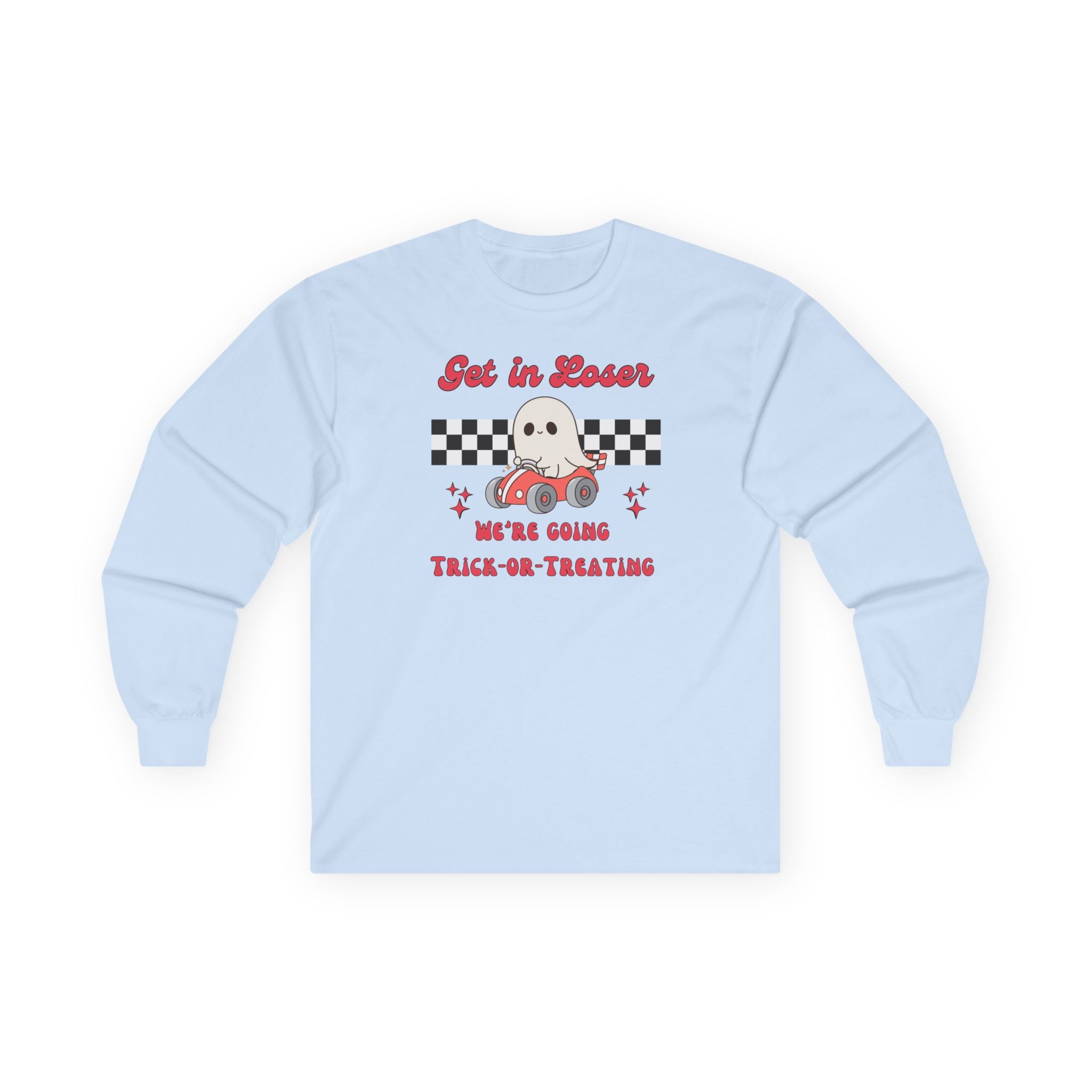 Get In Loser! Long Sleeve Tee