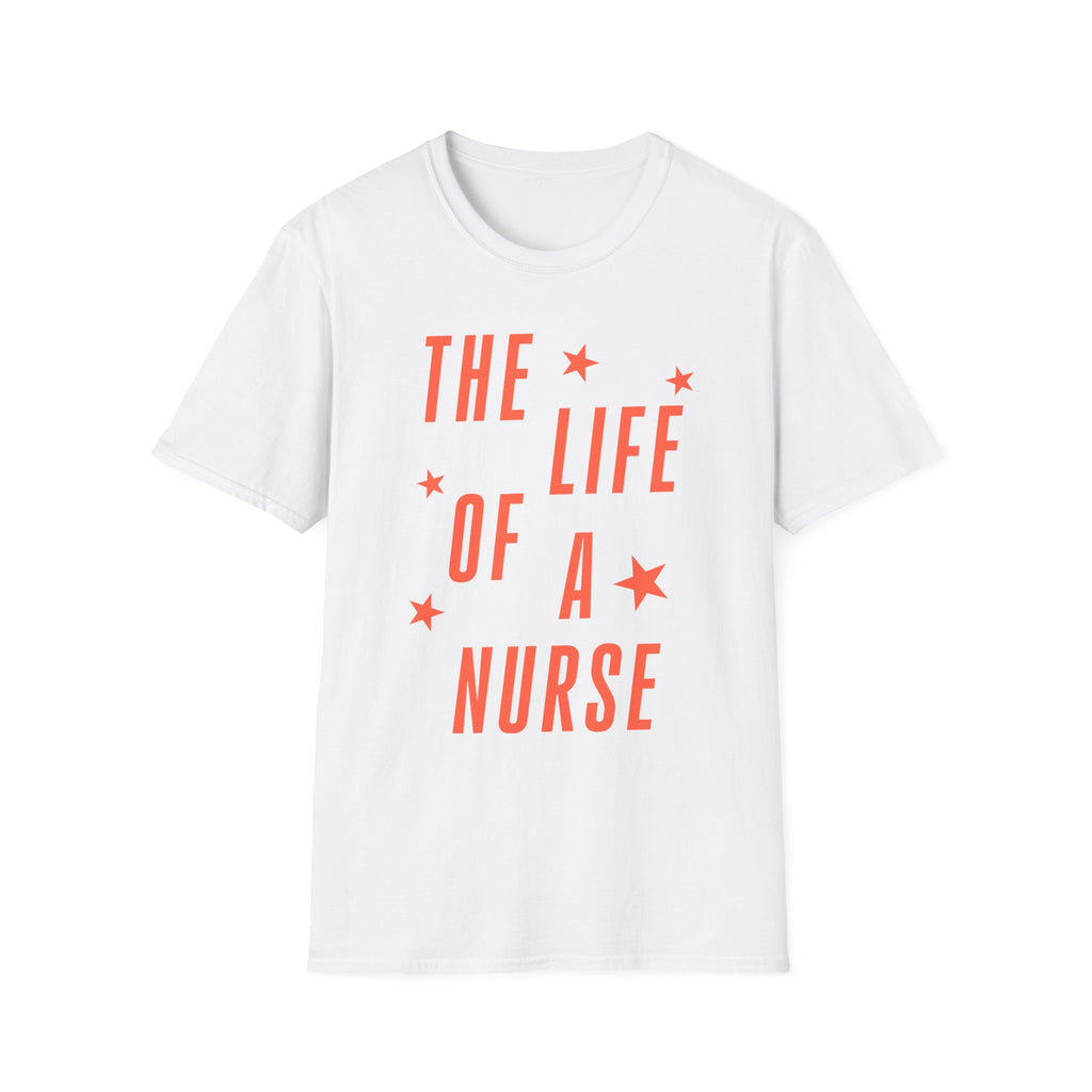 The Life of a Nurse T-Shirt