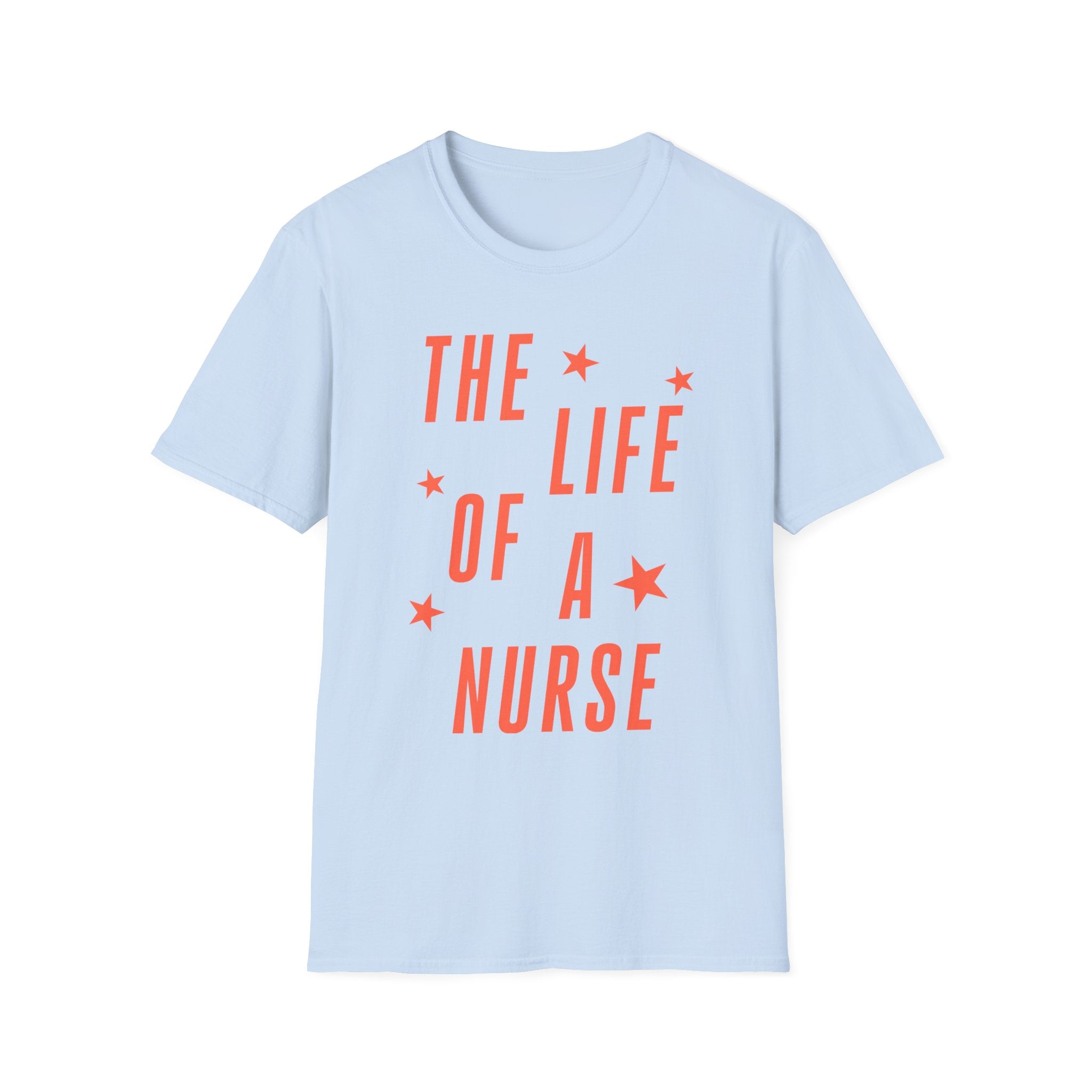 The Life of a Nurse T-Shirt