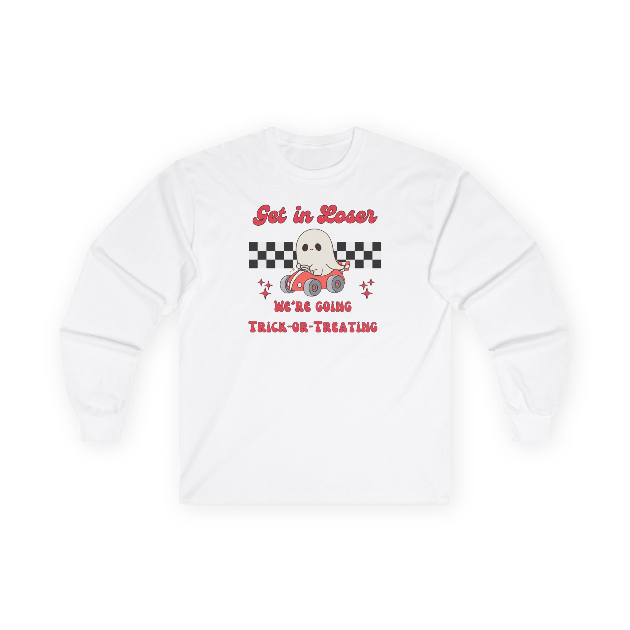 Get In Loser! Long Sleeve Tee