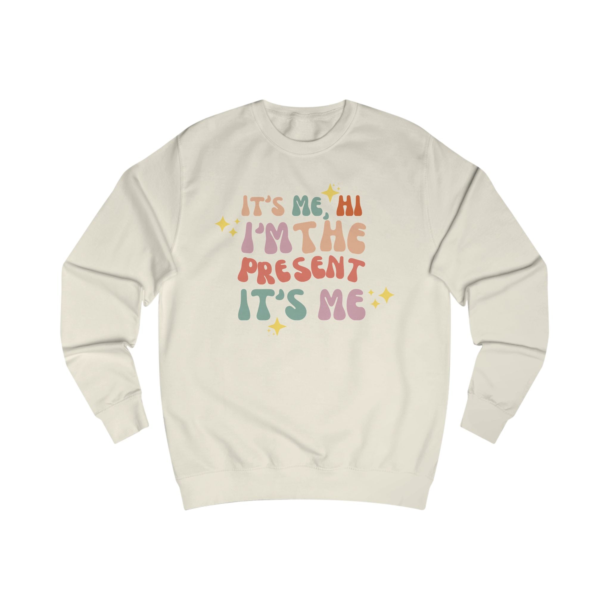 Hi It's Me I'm the Present Midnights Holiday Christmas Sweatshirt