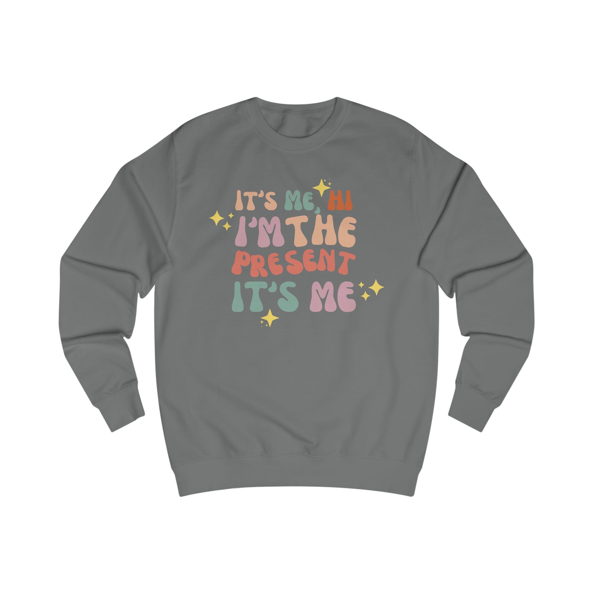 Hi It's Me I'm the Present Midnights Holiday Christmas Sweatshirt