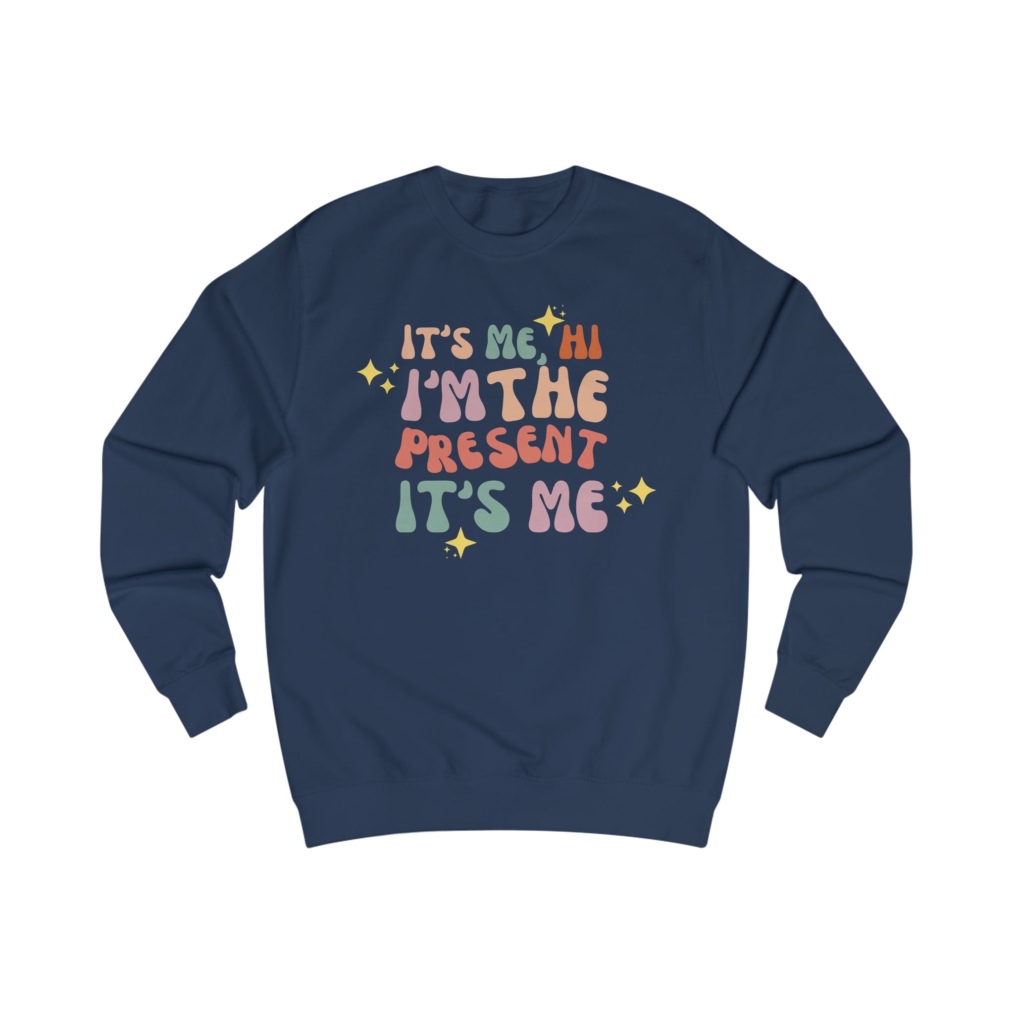 Hi It's Me I'm the Present Midnights Holiday Christmas Sweatshirt