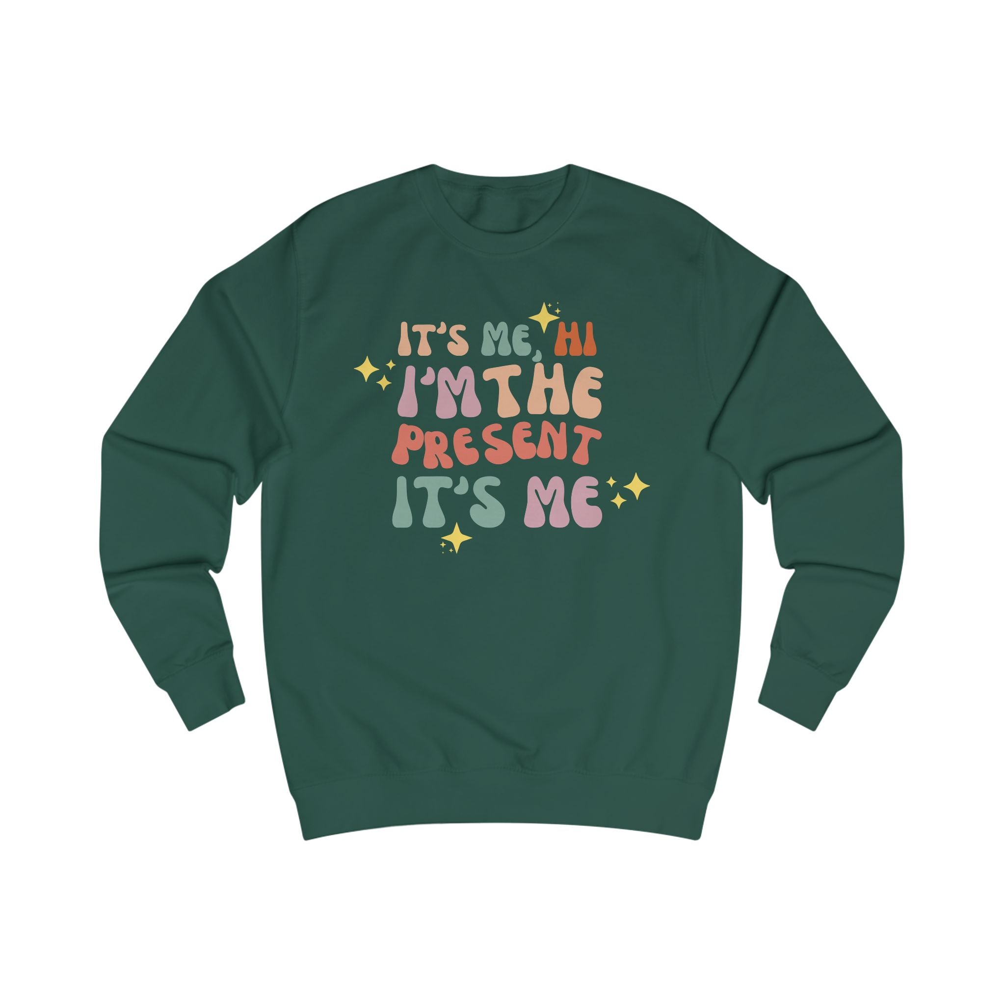Hi It's Me I'm the Present Midnights Holiday Christmas Sweatshirt