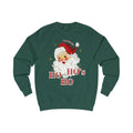 Ho Ho Ho Funny Santa Christmas Holiday Sweatshirt