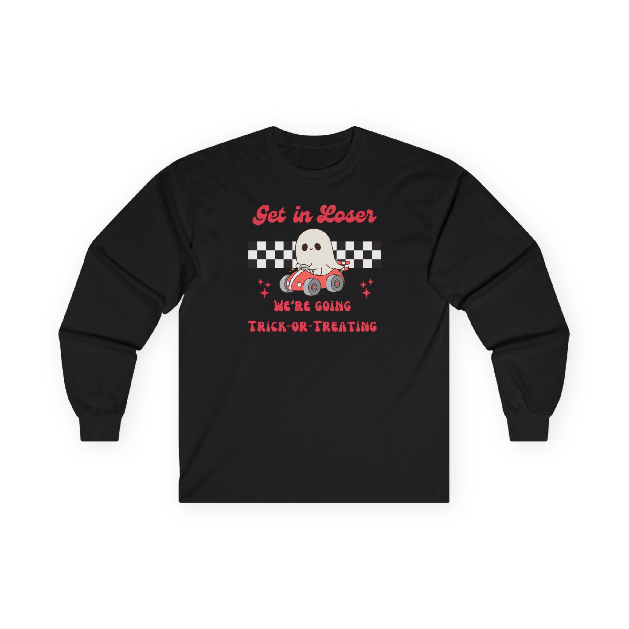 Get In Loser! Long Sleeve Tee