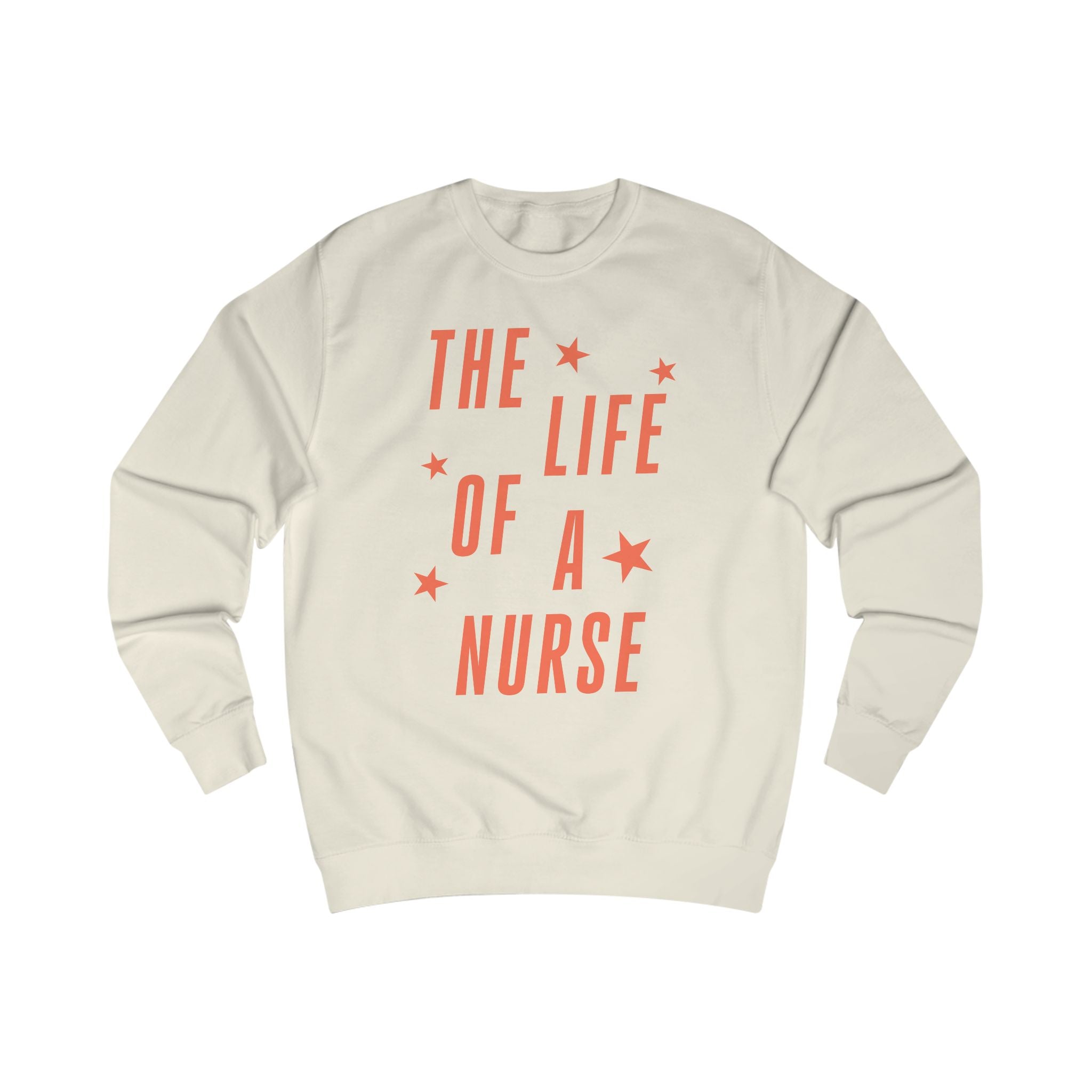 The Life of a Nurse Sweatshirt