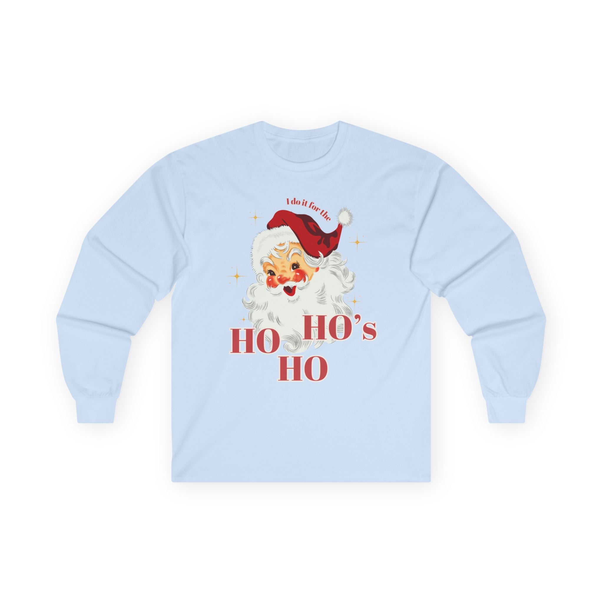 Ho Ho Ho Funny Santa Christmas Holiday Long Sleeve Tee